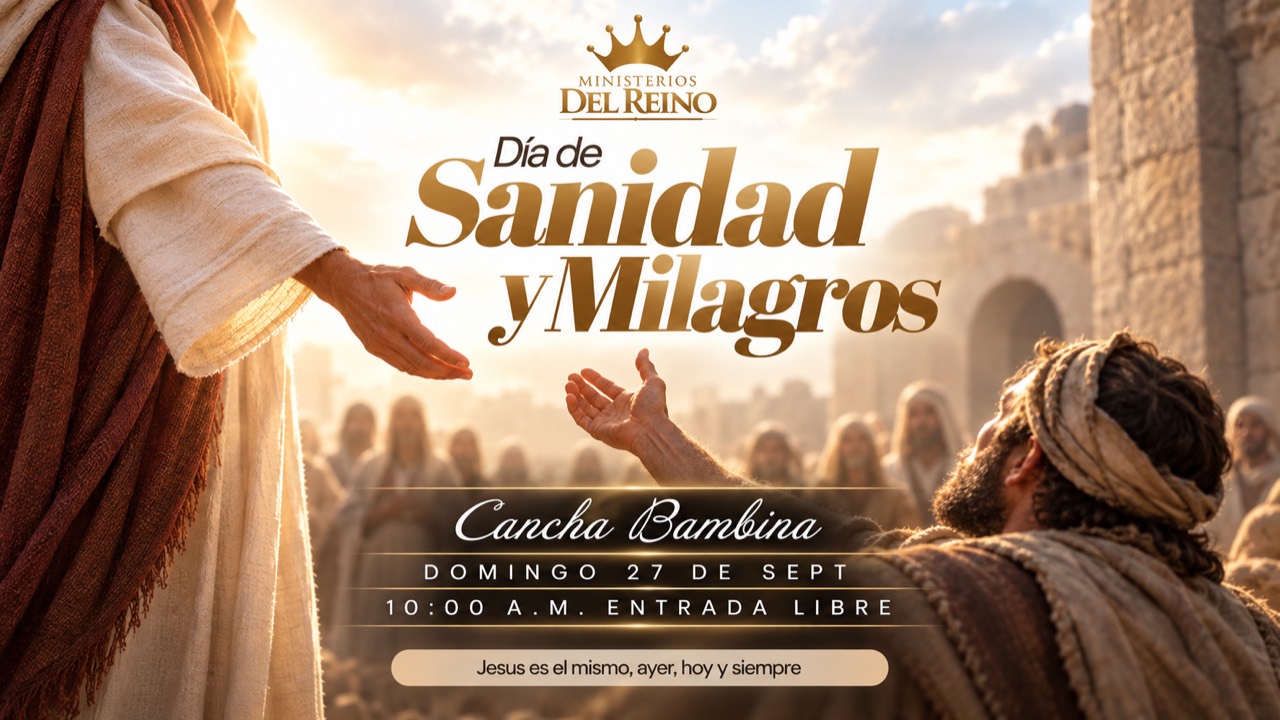 Día de Sanidad y Milagros, domingo 27 de septiembre a las 10 de la mañana